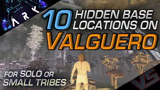 10 Hidden Base Locations on Valguero For Solo or Small Tribes | Official Settings