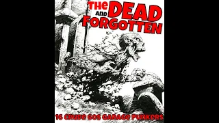 The Dead And The Forgotten (Sixties Garage Punk)