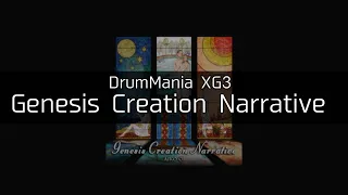 【DrumMania XG3】Genesis Creation Narrative