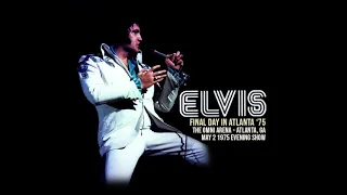 Elvis Live In Atlanta - May 2 1975 Evening Show