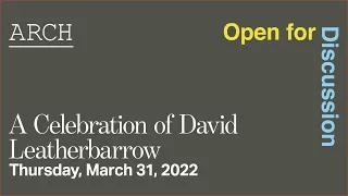 The Weitzman School of Design Presents: A Celebration of David Leatherbarrow