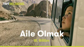 Aile Olmak 10. Bölüm | Beklenen Gün