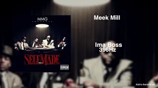 Meek Mill - Ima Boss ft. Rick Ross [396Hz Release Guilt & Fear]