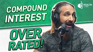 Why Compound Interest May Be OVER-RATED / Ask The Money Nerds