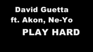 David Guetta  Play Hard ft  NeYo Akon Lyrics