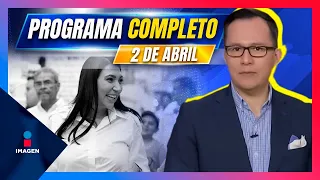 Noticias con Francisco Zea | Programa completo 02 de abril de 2024