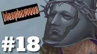 FINAL!!!! RUIM E BOM DE BLASPHEMOUS | #18