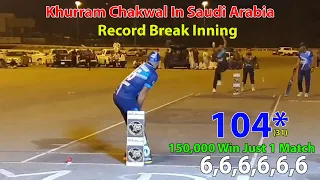 Khurram Chakwal 100 Plus Runs IN Saudi Arabia | Cricket Best Batting In 2024