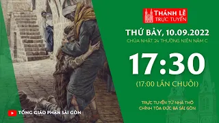 🔴Thánh Lễ Trực Tuyến | 17:30 | CHÚA NHẬT 24 THƯỜNG NIÊN | THỨ BẢY 10-9-2022 | NHÀ THỜ ĐỨC BÀ