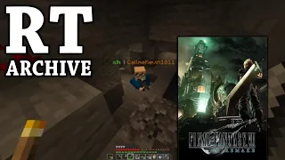 RTGame Archive: Final Fantasy VII Remake [3] & Minecraft ft The Lads