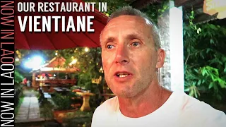 Living in Vientiane Laos | Eating at Our Restaurant in Vientiane Laos S.E.Asia