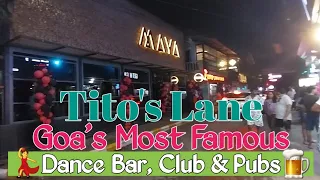 Tito's Lane | Goa Night Life | True Vlogs | Most Famous Dance Bar, Clubs, & Pubs | Entry Charge