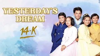 YESTERDAY'S DREAM - 14-K (Lyric Video) OPM