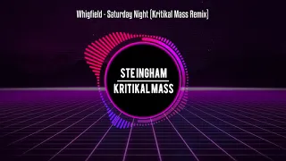 Whigfield - Saturday Night (Kritikal Mass Remix)