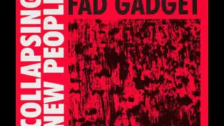 Fad Gadget - Collapsing New People ( 12'' Mix )