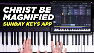 Build a Worship Piano Patch in Sunday Keys iPad App - Christ Be Magnified Cody Carnes