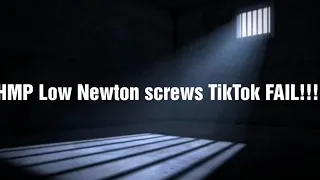 Prison Service: HMP Low Newton screws TikTok cringeworthy FAIL!!!!