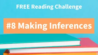 #8 How to Make Inferences While You Read (Reading Comprehension)