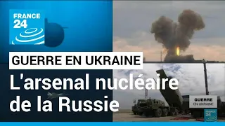 Guerre en Ukraine : quel est l'arsenal nucléaire de la Russie ? • FRANCE 24