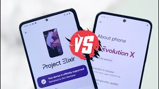 Project Elixir vs Evolution X - Best Custom ROM for you?
