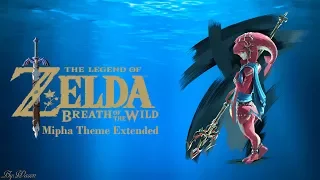 The Legend Of Zelda Breath Of The Wild Mipha's Theme Extended