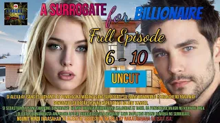 A SURROGATE FOR BILLIONAIRE || FULL EPISODE  6-10 || UNCUT || KHALEEL TV