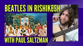 Meeting The Beatles in Rishikesh India with Paul Saltzman #beatlesinrishikesh
