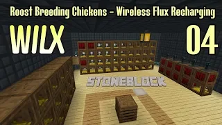 04 - Roost Breeding Chickens, Wireless Flux Recharging - StoneBlock
