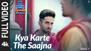 FULL VIDEO: Kya Karte The Saajna |Shubh Mangal Zyada Saavdhan |Ayushmann ,Jeetu | Zara K, Anuradha P