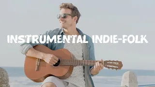 Instrumental Indie-Folk | Vol. 1 🎸 - An Acoustic/Chill Playlist for study, focus and relax