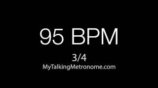 Talking Metronome - 3/4 time @ 95 BPM (Beats Per Minute)