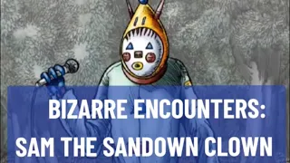 Bizarre Encounters: Sam the Sandown Clown