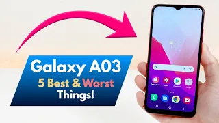 Samsung Galaxy A03 - 5 Best and 5 Worst Things!