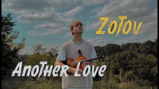 Another Love - Violin - Zotov - Tom Odell