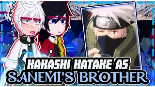 |[Hashira reacting to KAKASHI HATAKE AS SANEMI'S BROTHER]| 🇧🇷/🇺🇲// ◆Bielly - Inagaki◆