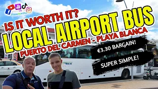 Is it worth it? Getting the local bus from the Lanzarote airport to Puerto Del Carmen & Playa Blanca