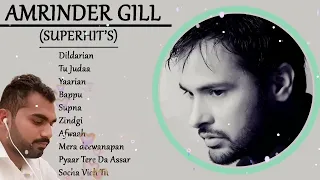AMRINDER GILL SUPERHIT'S PLAYLIST | ROMANTIC AND SAD PUNJABI SONGS | SUPERHIT PUNJABI SONGS 2023