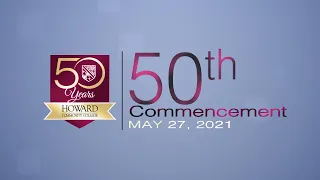 50th Commencement (Virtual) | Howard Community College