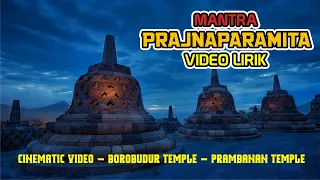 PRAJNAPARAMITA | KIDUNG MANTRA | VIDEO LIRIK DAN ARTINYA | CINEMATIC VIDEO