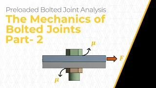 Mechanics of Bolted Connections — Lesson 2, Part 2