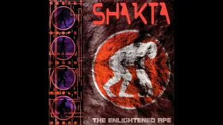 Shakta - The Enlightened Ape