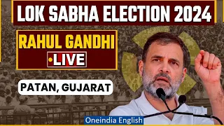 Rahul Gandhi LIVE | Congress addresses Rally in Patan, Gujarat | Lok Sabha Election 2024 | Oneindia