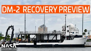 Port Canaveral SpaceX Fleet Operations - Demo-2 Recovery Preview