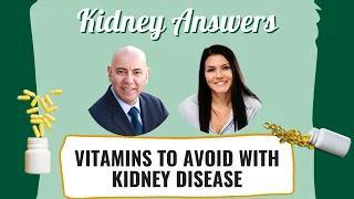 What Vitamins should you avoid with kidney disease?