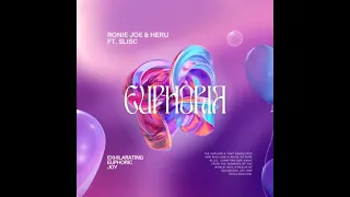 Ronie Joe & Heru - Euphoria Ft Slisc (Lyric Video)