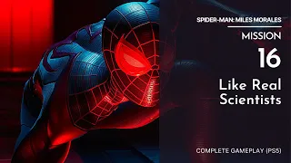 Spider-Man: Miles Morales Gameplay | Mission  16: Like Real Scientists | PS5 No Commentary