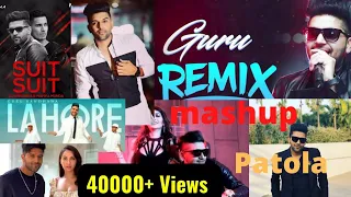 Guru Randhawa Best Mashup 2022 ll Guru Mashup remix 2022 ll Gurub Randhawa new Song 2022 ll Panjabi