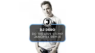 DJ Dero - Do The Rave Stomp (Janomix Power Remix 2023) versión corta