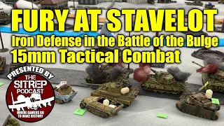 Fury at Stavelot - 15mm Tactical Combat - 1944