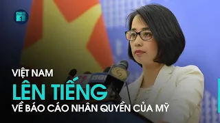 Báo cáo nhân quyền của Mỹ nhận định thiếu khách quan về Việt Nam | VTC1